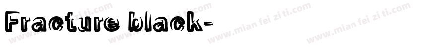 Fracture black字体转换